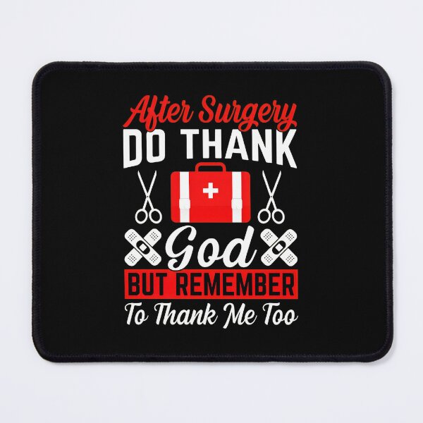 Item preview, Surgery Humor Medical Bag Scissors Bandage God Thank Me designed and sold by borlaydriebau.