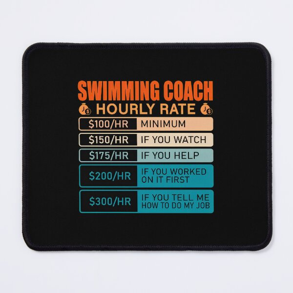 Item preview, Swimming Coach Hourly Rate Funny Design designed and sold by krsherr.