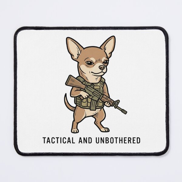 Item preview, Tactical And Unbothered Chihuahua Funny Military Dog Guard Dog Humor designed and sold by raedattia.