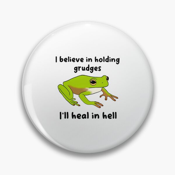 Item preview, I Believe In Holding Grudges  Ill Heal In Hell Fr  designed and sold by mary-curtis.