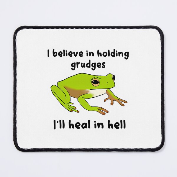 Item preview, I Believe In Holding Grudges  Ill Heal In Hell Fr  designed and sold by mary-curtis.