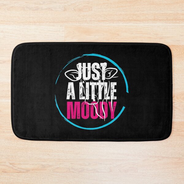 Item preview, Just A Little Moody designed and sold by kynlie-luker.