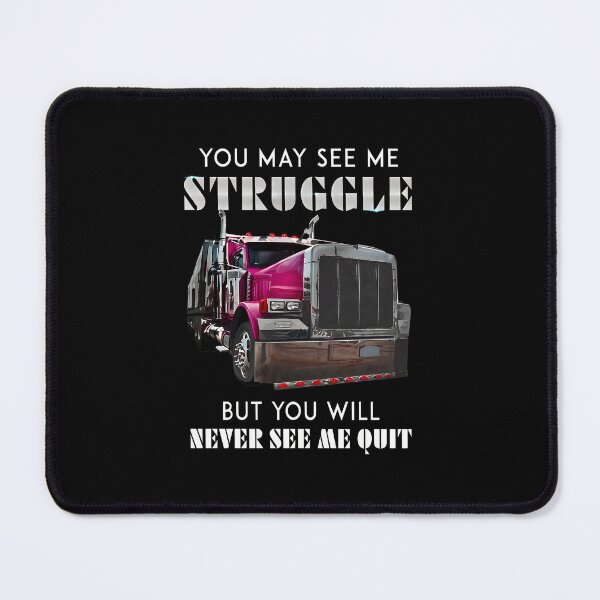 Item preview, Trucker Struggle But Never Quit Motivational Graphic designed and sold by tommieim.