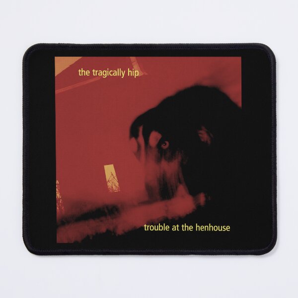 Item preview, The Tragically Hip - Trouble at the Henhouse designed and sold by normalavin.