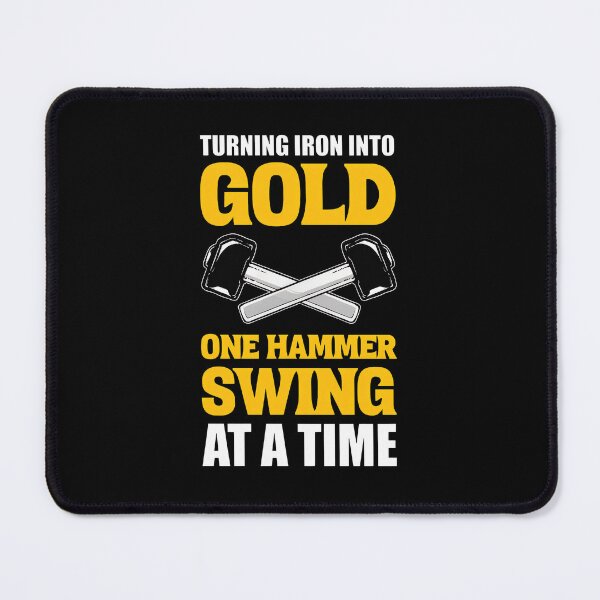 Item preview, Turning Iron Into Gold One Hammer Swing designed and sold by borlaydriebau.