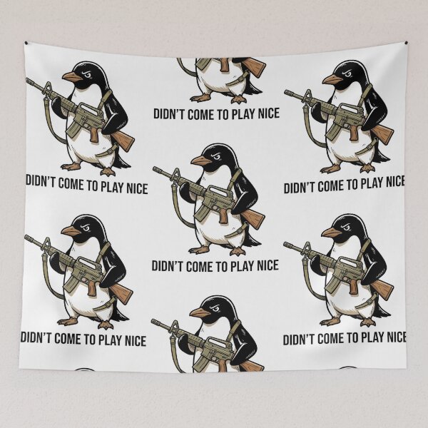 Item preview, Tactical Penguin Didn't Come To Play Nice Funny Military Bird Gun Humor designed and sold by raedattia.