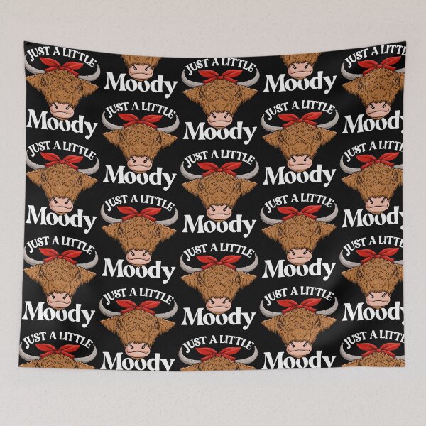 Item preview, Just A Little Moody Highland Cow Scottish Highland Cow Gear  designed and sold by kynlie-luker.