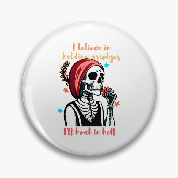 Item preview, I Believe In Holding Grudges I'Ll Heal In Hell designed and sold by mary-curtis.