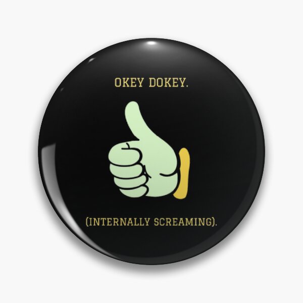 Item preview, Okey Dokey Internally Screaming Funny Fallout Parody designed and sold by Mircea786.