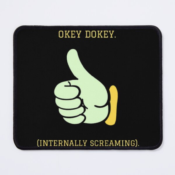 Item preview, Okey Dokey Internally Screaming Funny Fallout Parody designed and sold by Mircea786.