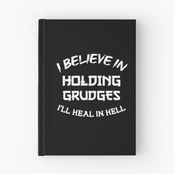 Item preview, I Believe In Holding Grudges I'Ll Heal In Hell designed and sold by mary-curtis.