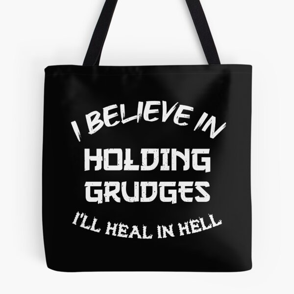 Item preview, I Believe In Holding Grudges I'Ll Heal In Hell designed and sold by mary-curtis.