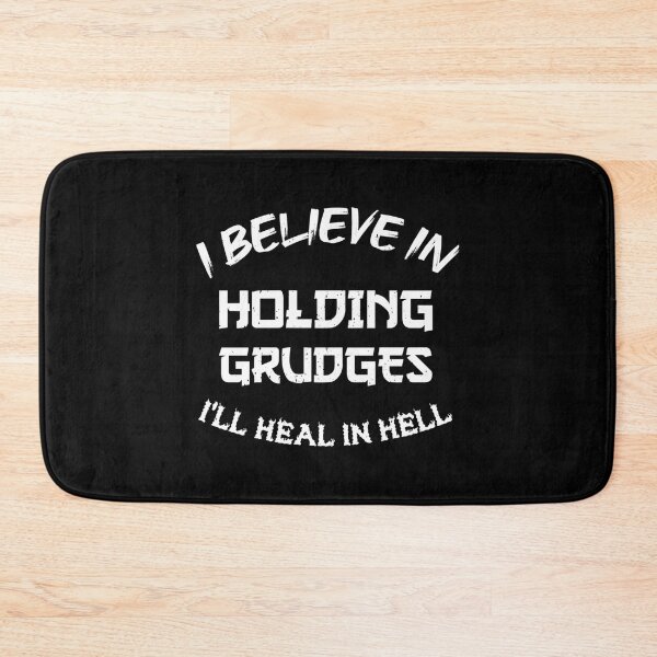 Item preview, I Believe In Holding Grudges I'Ll Heal In Hell designed and sold by mary-curtis.