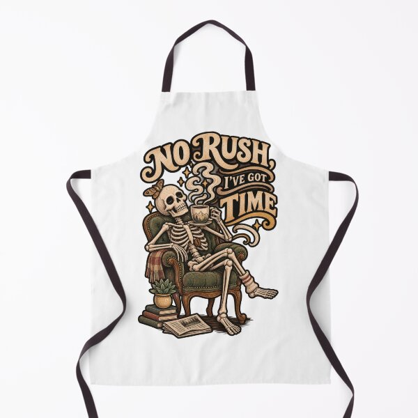 Item preview, No Rush I’ve Got Time Skeleton designed and sold by Trendy-Artistry.