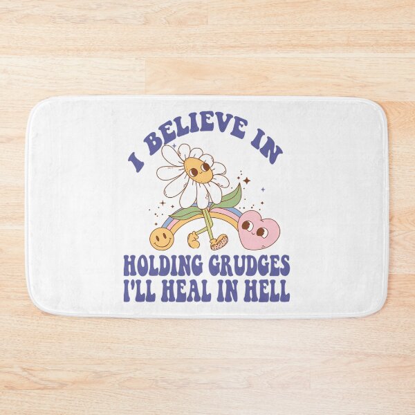 Item preview, I Believe In Holding Grudges I'Ll Heal In Hell designed and sold by mary-curtis.