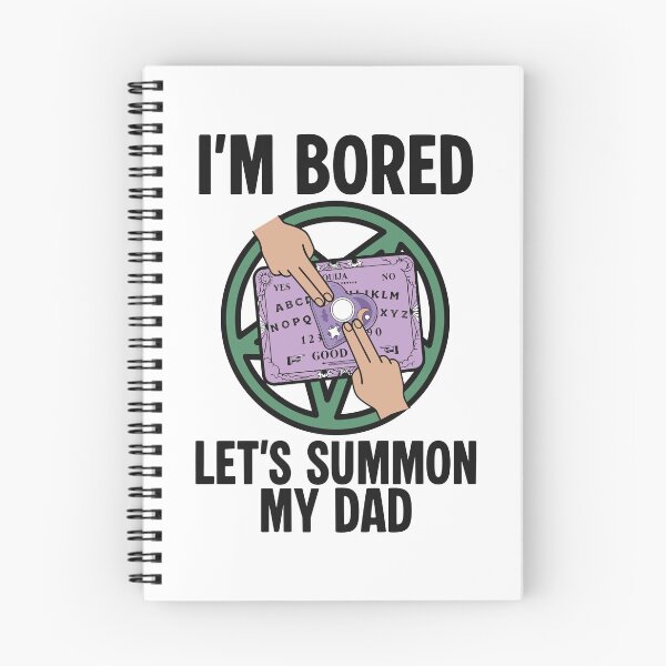 Item preview, I’m Bored Let’s Summon My Dad designed and sold by DrawMotion.