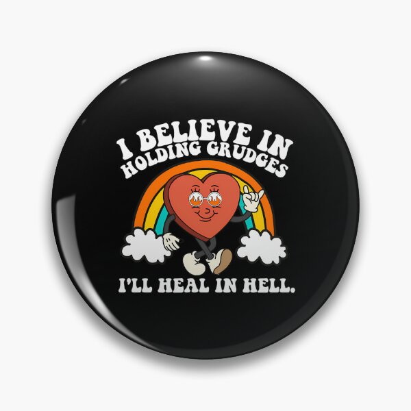 Item preview, I Believe In Holding Grudges I'Ll Heal In Hell Rainbow Heart designed and sold by mary-curtis.