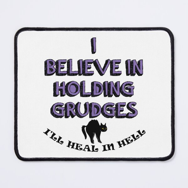 Item preview, I Believe In Holding Grudges-I'Ll Heal In Hell designed and sold by mary-curtis.