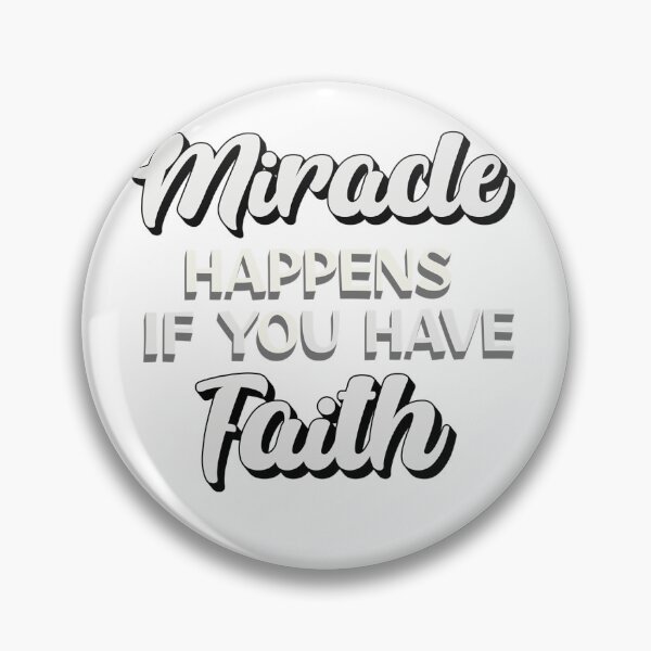 Item preview, A miracle can happen if you have faith. Inspirational Quote, Positive Thinker, Hard Worker,  designed and sold by GoodPlaceToShop.