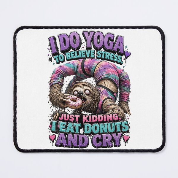 Item preview, I Do Yoga To Relieve Stress Just Kidding I Eat Donuts And Cry designed and sold by Sovereign Supply Co..