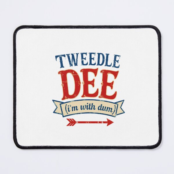 Item preview, Tweedle Dee (I'm With Dum) Funny Alice in Wonderland designed and sold by PaletteArc.
