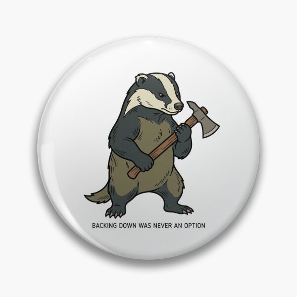 Item preview, Tactical Badger Backing Down Was Never An Option Funny Honey Badger Axe Humor designed and sold by raedattia.