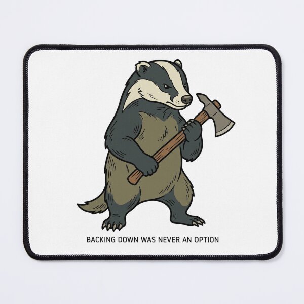 Item preview, Tactical Badger Backing Down Was Never An Option Funny Honey Badger Axe Humor designed and sold by raedattia.