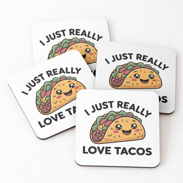 Item preview, I Just Really Love Tacos Food Quote designed and sold by KD Merch.