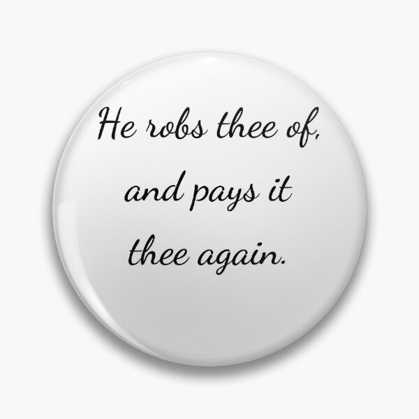Item preview, “He robs thee of, and pays it thee again.” - handwriting black designed and sold by ariksworld.