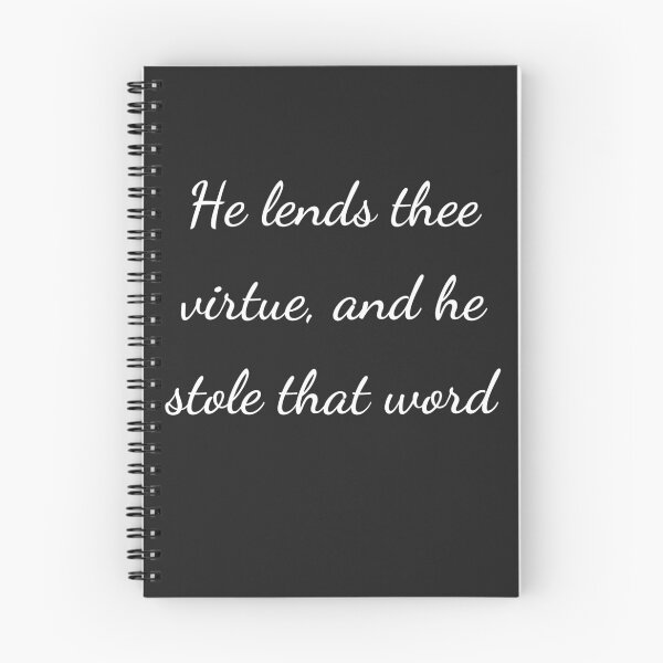 Item preview, “He lends thee virtue, and he stole that word” - handwriting white designed and sold by ariksworld.