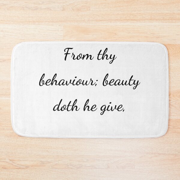 Item preview, “From thy behaviour; beauty doth he give,” - handwriting black designed and sold by ariksworld.