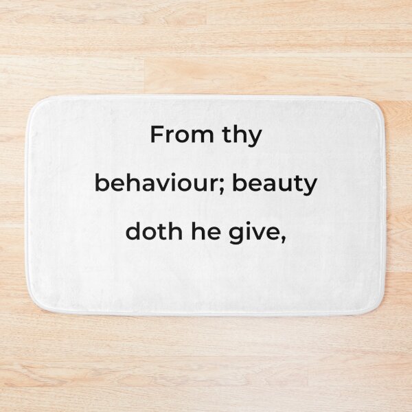 Item preview, “From thy behaviour; beauty doth he give,” - print black designed and sold by ariksworld.