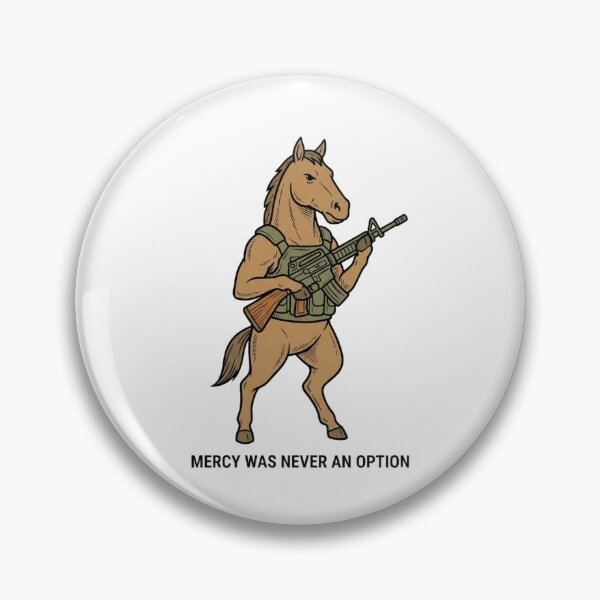 Item preview, Tactical Horse Mercy Was Never An Option Funny Military Stallion Gun Humor designed and sold by raedattia.