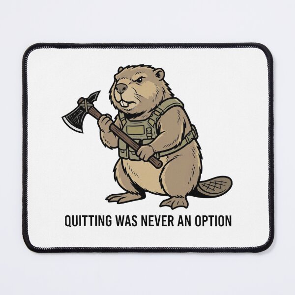 Item preview, Tactical Beaver Quitting Was Never An Option Funny Woodchopper Tomahawk Axe Humor designed and sold by raedattia.