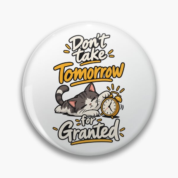Item preview, Don't Take Tomorrow For Granted - Cute Cat Clock Vintage Quote designed and sold by RaulWeirdAndFun.
