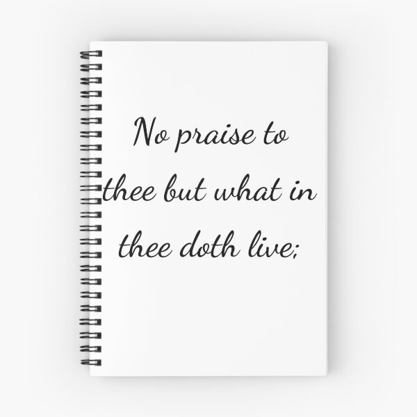 Item preview, “No praise to thee but what in thee doth live;” - handwriting black designed and sold by ariksworld.