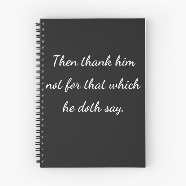 Item preview, “Then thank him not for that which he doth say,” - handwriting white designed and sold by ariksworld.