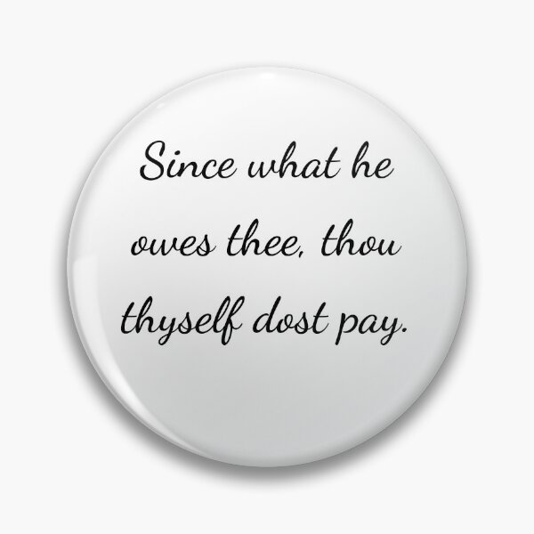 Item preview, “Since what he owes thee, thou thyself dost pay.” - handwriting black designed and sold by ariksworld.