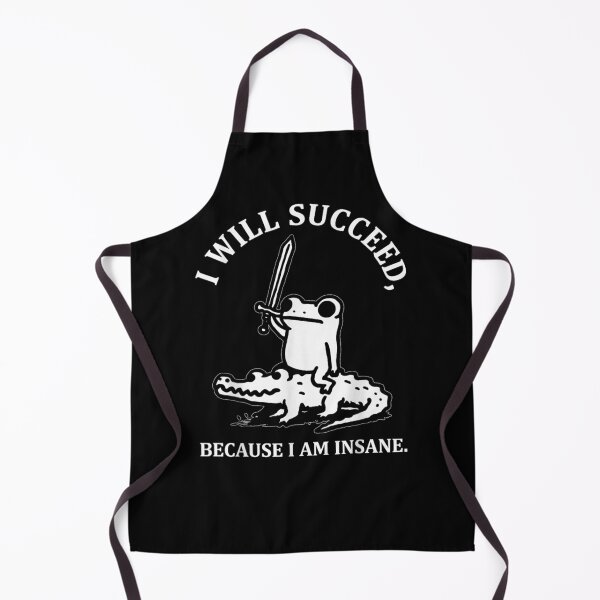 Item preview, I Will Succeed Because I Am Insane Funny Frog Crocodile Meme designed and sold by daystaffin.