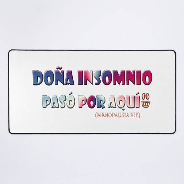 Item preview, Doña insomnio pasó por aquí - Spanish Menopause Humor designed and sold by Yamy Morrell Art and Design.