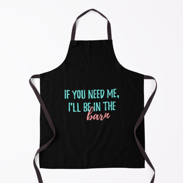 Item preview, If You Need Me I'Ll Be In The Barn designed and sold by jazlee-nwallin.