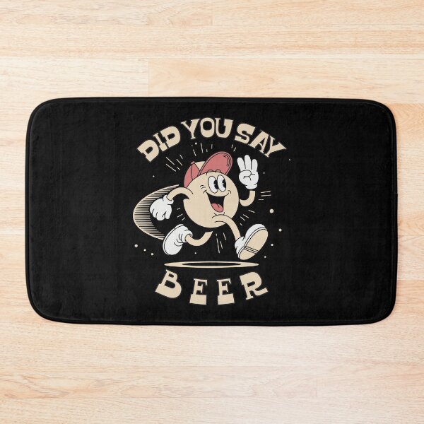 Item preview, Did You Say Beer Funny Cartoon Drinking Design designed and sold by TipTop GFX.