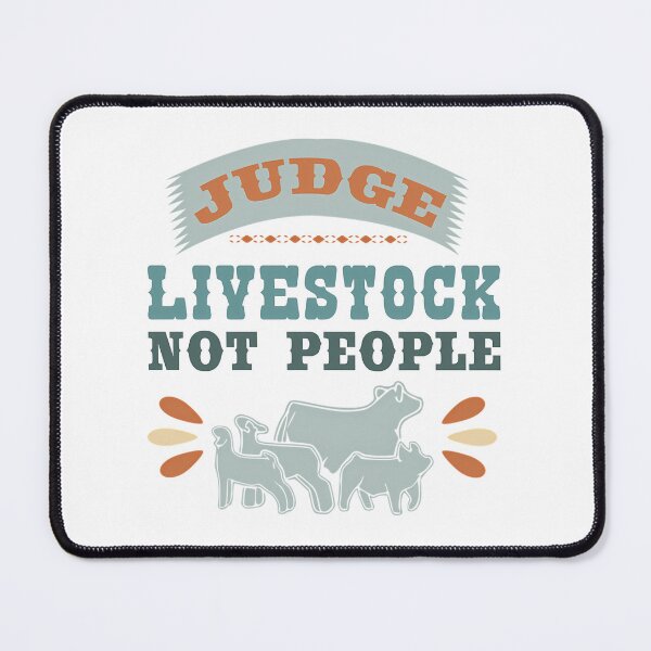 Item preview, Judge Livestock Not People - Showing Livestock designed and sold by jazlee-nwallin.