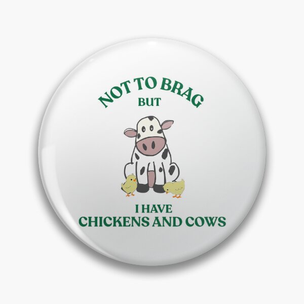 Item preview, Not To Brag But I Have Chickens And Cows designed and sold by jazlee-nwallin.