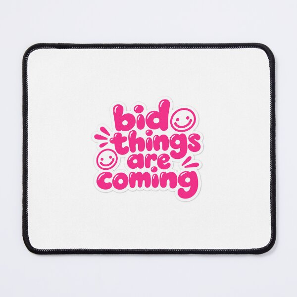 Item preview, Bid Things Are Coming | Funny Bid Life & Tender Design designed and sold by winningbiz.