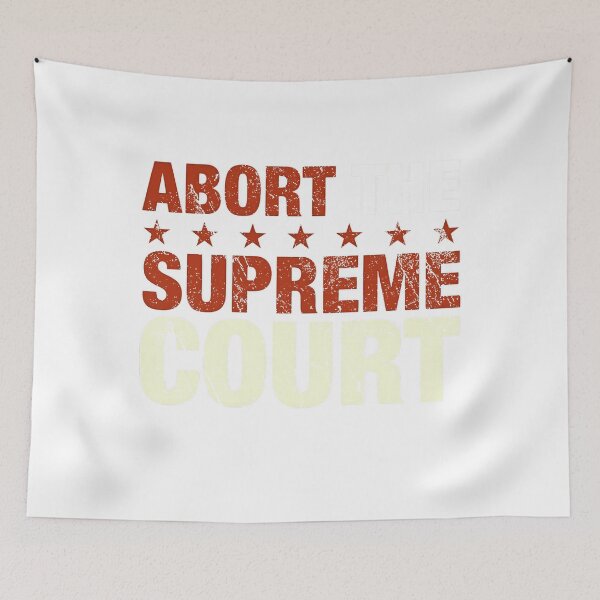 Item preview, Abort The Supreme Court Political Activism Reproductive Rights Vintage designed and sold by CaChimShop.
