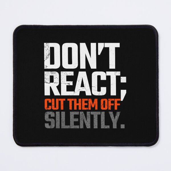 Item preview, Don't React; Cut Them Off Silently Wisdom Print on Back Design designed and sold by AppearoStudio.