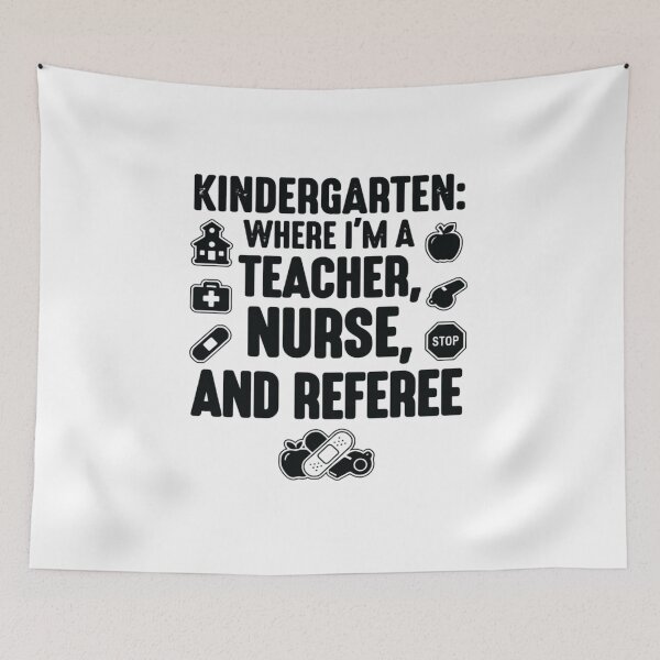 Item preview, Kindergarten: Teacher, Nurse & Referee, Funny Teacher designed and sold by CloudyPress.