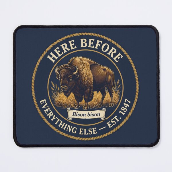Item preview, Here Before Everything Else Bison Club Humor Badge designed and sold by CalmCapy Co.