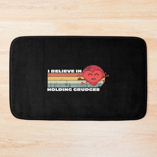 Item preview, I Believe In Holding Grudges  designed and sold by dejah-maddux.
